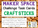 Maker Space Challenge Task Cards - Using CRAFT STICKS
