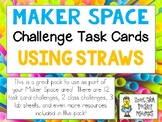 Maker Space Challenge Task Cards - Using STRAWS