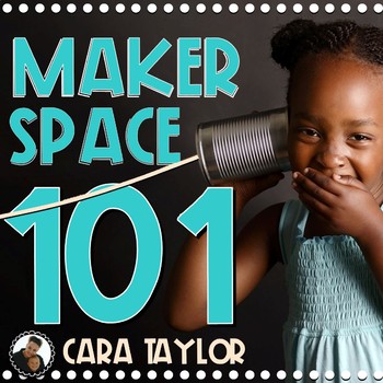 Preview of Makerspace 101:  Create a Makerspace Classroom Area!