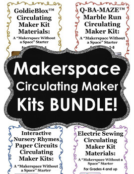 Preview of Makerspace Circulating Maker Kits BUNDLE!