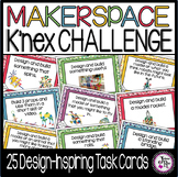 Makerspace: K'nex Challenge Task Cards