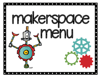 Preview of Makerspace Menu (S.T.E.A.M. Activities)