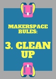 Makerspace Rules Poster - Clean Up
