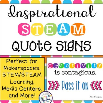 Makerspace, STEM, & STEAM Quote Signs {For Your Creative 