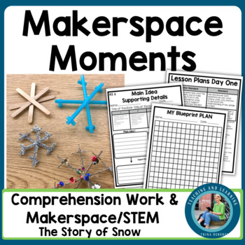 Preview of Makerspace STEM: Story of Snow | Winter Close Read, Challenge, & Lesson Plan