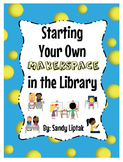 Makerspaces in the Library