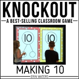 Making 10 - Math Game - Number Bonds and More - Knockout