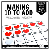 Making 10 to Add Math Centers, Lesson Plans, Math Journals