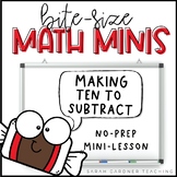 Making 10 to Subtract | Subtraction Strategy | Math Mini-L