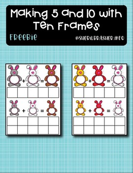 Preview of Making 5 & 10 with Ten Frames | {FREEBIE} | Kinder Math