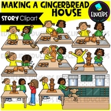 Making A Gingerbread House - Short Story Clip Art Set {Edu