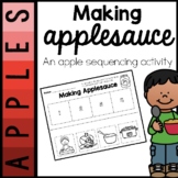 Making Applesauce | An Apple Sequencing Activity