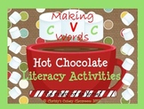 Making CVC Words Hot Chocolate Literacy Activities