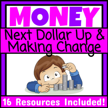 Preview of Making Change and Next Dollar Up Units Life Skills Special Education Money Math