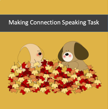 Preview of Making Connection Editable Theme-based Speaking Task (New Standard/ACTFL Modes)