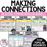 Making Connections (Connecting) - Reading Comprehension Bundle