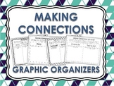 Making Connections - Graphic Organizers