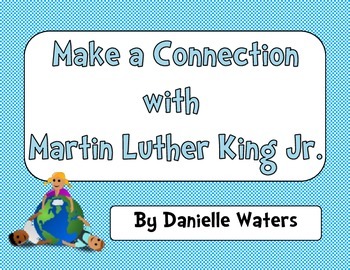 Preview of Making Connections with Martin Luther King Jr.