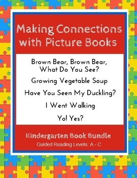 Preview of Making Connections with Picture Books (Kindergarten Book Bundle) CCSS
