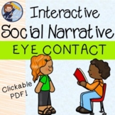 Making Eye Contact Interactive Social Narrative