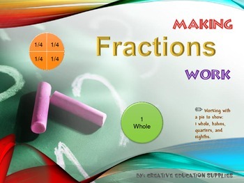 Preview of Making Fractions Work: Fourths and Eighths