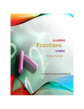Preview of Making Fractions Work: Fraction Strips 1 whole to 1/16th