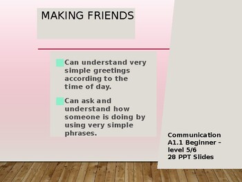Preview of Making Friends - 28 Slides - A1..1 Beginner Level - Communication