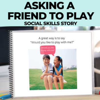 Preview of Making Friends Asking a Friend to Play Social Skills Story Editable