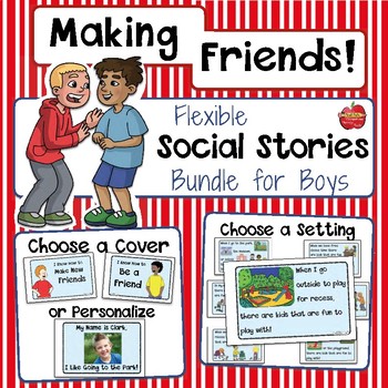 Preview of Making Friends & Being a Friend: Flexible Social Stories for Boys- EDITABLE