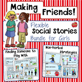 Making Friends & Being a Friend: Flexible Social Stories f