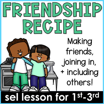 Preview of Making Friends Lesson and Including Others Activities