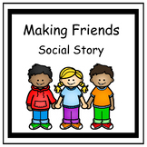 Making Friends - Social Story