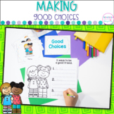 Making Good Choices Kindergarten Character Education Socia