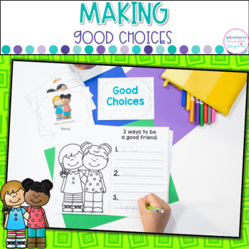 Preview of Making Good Choices Kindergarten Character Education Social Skills Activity