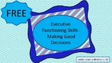 Executive Functioning Skills- Making Good Decisions- Free 