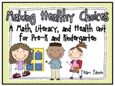 Making Healthy Choices: A Math, Literacy, and Health Unit 