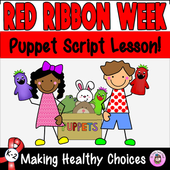 Preview of Making Healthy Choices Drug Awareness Puppet Script Red Ribbon Week Lesson