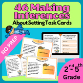 46 Making Inferences: About Setting for the 2-5th grade st