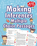 Making Inferences Multiple Choice Passages 3rd and 4th Grade