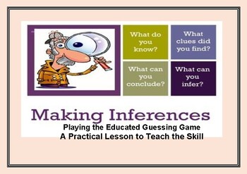 Preview of Making Inferences / Playing the Educated Guessing Game / A Practical Lesson