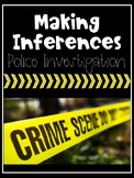 Making Inferences Police Investigation CSI