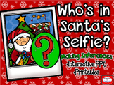 Making Inferences: Who's in Santa's Selfie? PPT & Printables