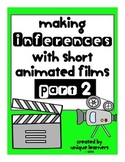 Making Inferences with Short Animated Films ~Part 2~