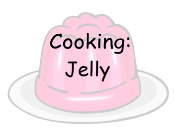 Preview of Making Jelly