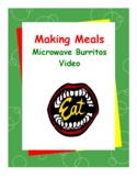Making Meals Video - Making Microwave Burritos