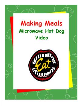 Preview of Making Meals Video - Making Microwave Hot Dogs
