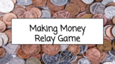 Making Money Relay Game (pennies and dimes)