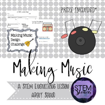 Preview of Making Music: Sound and vibrations STEM Challenge ~ STEMtivity with PREZI