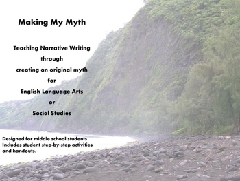 Preview of Making My Myth (Writing a Narrative Myth for ELA or Social Studies)