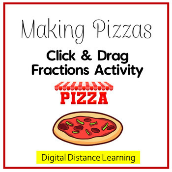 Preview of Making Pizzas Fractions Digital Activity